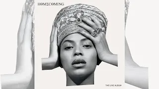 Beyoncé - HOMECOMING: THE LIVE ALBUM [Full Album]