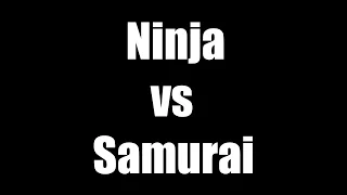 Ninja VS Samurai - Let's Get This Straight