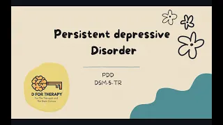 Persistent depressive Disorder (PDD)- DSM-5-TR