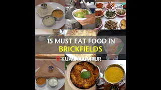 15 Must Eat Food in Brickfields, Kuala Lumpur