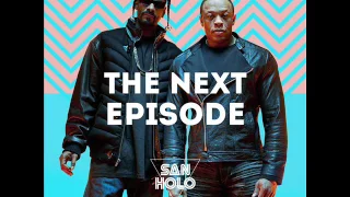 Dr Dre feat. Snoop Dogg - The Next Episode (San Holo Remix)