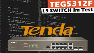 Tenda Level3 Switch (TEG5312F) getestet - Durchwachsenes Fazit