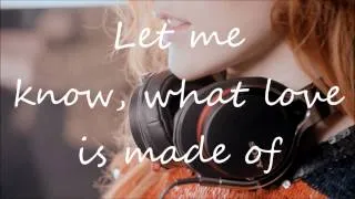 Katy B - What Love Is Made Of lyrics