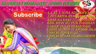 Santali Jukebox Collection Song||santhali juckbox collection song 2021|| SANJAY SOREN OFFICIAL