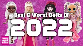 The BEST And WORST Dolls Of 2022!