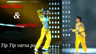 Vartika and Sanchit performance | Tip Tip varsa pani | super dancer 4 | Sd4 | #dAnceX