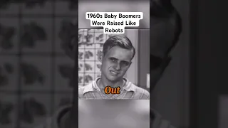 1960s Baby Boomers Were Raised Like Robots