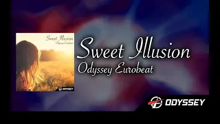 Sweet Illusion - Odyssey Eurobeat [EUROBEAT]