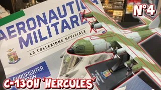 AERONAUTICA MILITARE 🇮🇹 #4 - C-130H "HERCULES" - Centauria | Speciale Edicola (uscita 8)