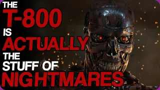 Wiki Weekends | The T-800 Is Actually The Stuff Of Nightmares