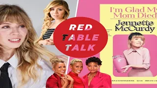 Red Table Talk (reaction) I'm Glad My Mom Die Book by Jennette Mccurdy