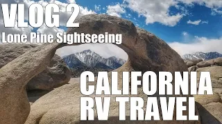 Vlog 2 - RV Travel in Lone Pine California Area | Alabama Hills, Film Museum