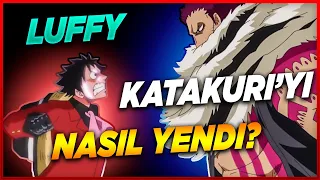 Luffy Katakuri'yi Nasıl Yendi ? | One Piece