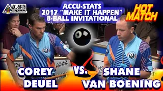 COREY DEUEL vs SHANE VAN BOENING - 2017 "Make It Happen" 8-Ball Invitational