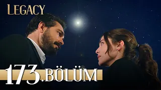 Emanet 173. Bölüm | Legacy Episode 173