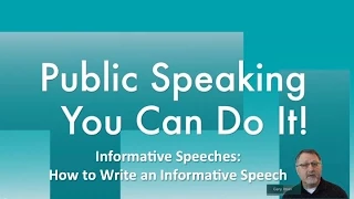 Informative Speeches:  How to Write an Informative Speech