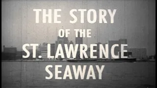 The Story of the St. Lawrence Seaway