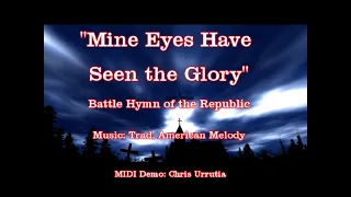 Mine Eyes Have Seen the Glory - Battle Hymn of the Republic