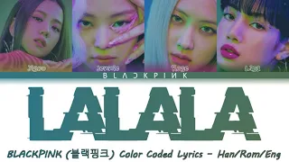 BLACKPINK - ‘LALALA’ (Color Coded Lyrics - Han/Rom/Eng) Mix BY @twicetized @avocamixes