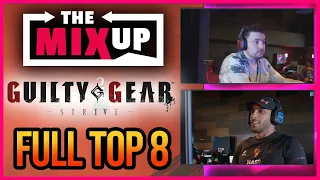 [Guilty Gear Strive] FULL TOP 8 - The Mixup 2022