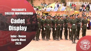 Cadet Display Inter House Sport Meet 2023 President's College Minuwangoda