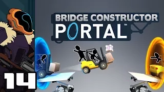 Let's Play Bridge Constructor Portal - PC Gameplay Part 14 - Fine Tuning