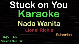 STUCK ON YOU-Lionel Richie|KARAOKE NADA WANITA​⁠ Female-Cewek-Perempuan@ucokku