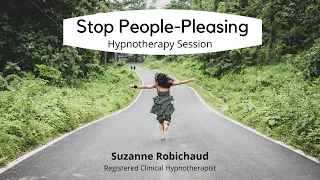 Stop People Pleasing | Hypnotherapy | Suzanne Robichaud