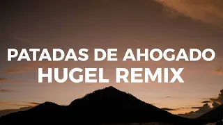 Latin Mafia ft. Humbe - Patadas De Ahogado (HUGEL remix)