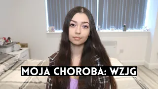 MOJA CHOROBA: WZJG (WRZODZIEJĄCE ZAPALENIE JELITA GRUBEGO)