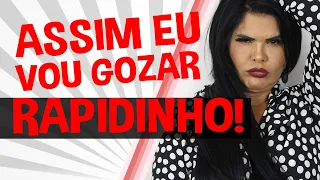 4 POSIÇÕES PARA ELAS GOZAREM RÁPIDINHO! | Iara Nárdia