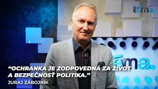 Ochranka je zodpovedná za život a bezpečnosť politika | Juraj Zábojník