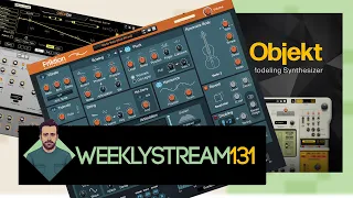 Weeklystream131: Objekt, Friktion, Oberon, Etc