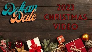 DolfanDale's 2023 Christmas Video