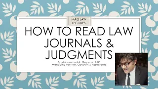 MAQ Law Lectures: How to read judgments in law journals