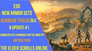 ESO New Sets - Scions of Ithelia & Update 41