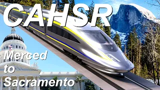 CAHSR Phase 2 | California High Speed Rail Merced to Sacramento