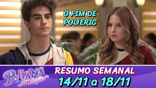 Resumo Semanal Poliana Moça de 14-11 a 18-11-2022 Poliana Termina namoro com Eric