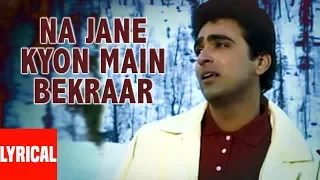 Na Jaane Kyon Main Beqarar Lyrical Video | Phir Lehraya Lal Dupatta | Anuradha Paudwal, Udit Narayan