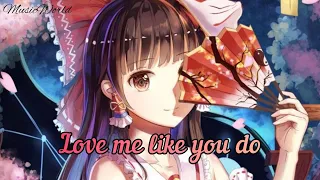 Nightcore - Love me like you do ( Lyrics )