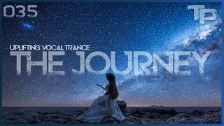 Uplifting Vocal Trance Mix 2022 - January / THE JOURNEY 035