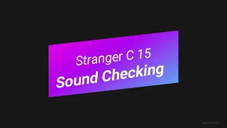 Stranger C-15 (Sound checking) | Guitar amplifier | Siddhartha Das