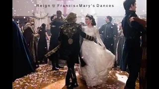 Reign ♕ Francis and Mary's Dances