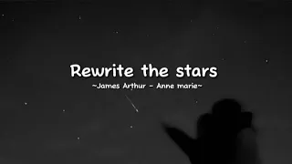 Rewrite the stars(speed up+reverb)-James Arthur -Anne Marie (Liric)