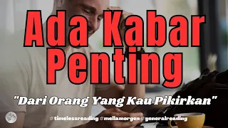 ❤️ KA-BAR KAGET DARI SEORANG SPESIAL #generalreading #timelessreading #mellamorgen #cinta #tarot