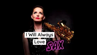 I Will Always Love You - Whitney Houston (Alto Sax)