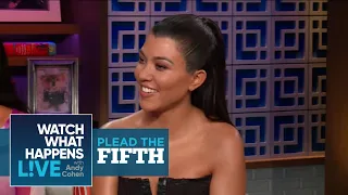 Would Kourtney Kardashian Have Stayed With Tristan Thompson? | Plead The Fifth | WWHL