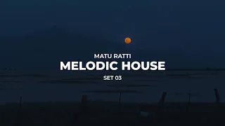 Melodic House Mix | 2023 Set 03 | | Ben Bohmer, Jan Blomqvist,Rufus Du Sol, Nora En Pure,