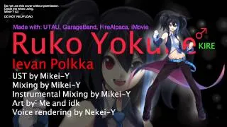 【UTAU】Yokune Ruko ♂ KIRE - Ievan Polkka (+UST) (HD)