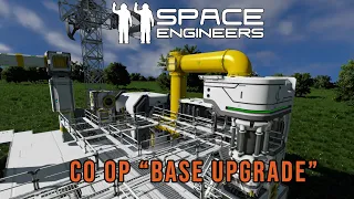 Space Engineers Co Op : Upgrading The Base With Heavy Industry Items EP10